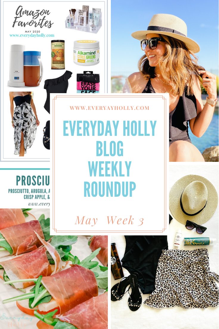 Everyday Holly Weekly Roundup – May Week 4