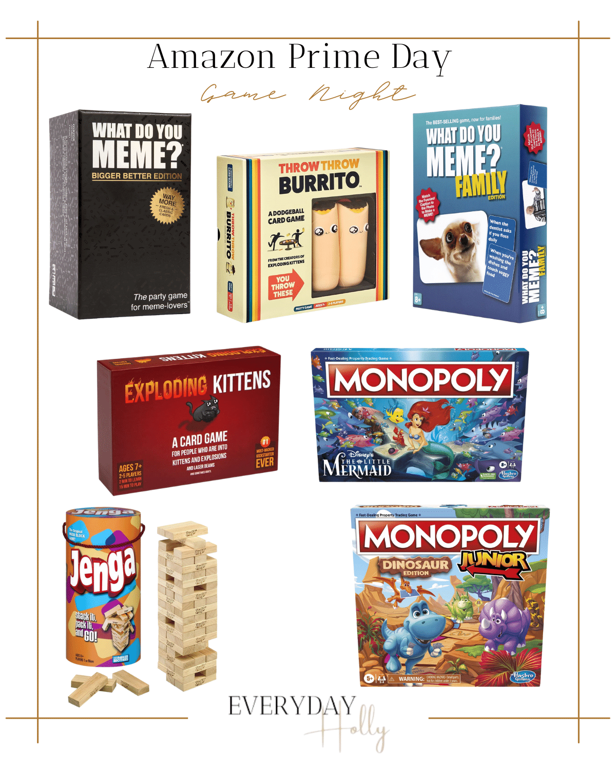 amazon game night, games, what do you meme, throw throw burrito card game, what do you meme family, exploding kittens card game, monopoly little mermaid edition, jenga set, monopoly dinosaur junior game 