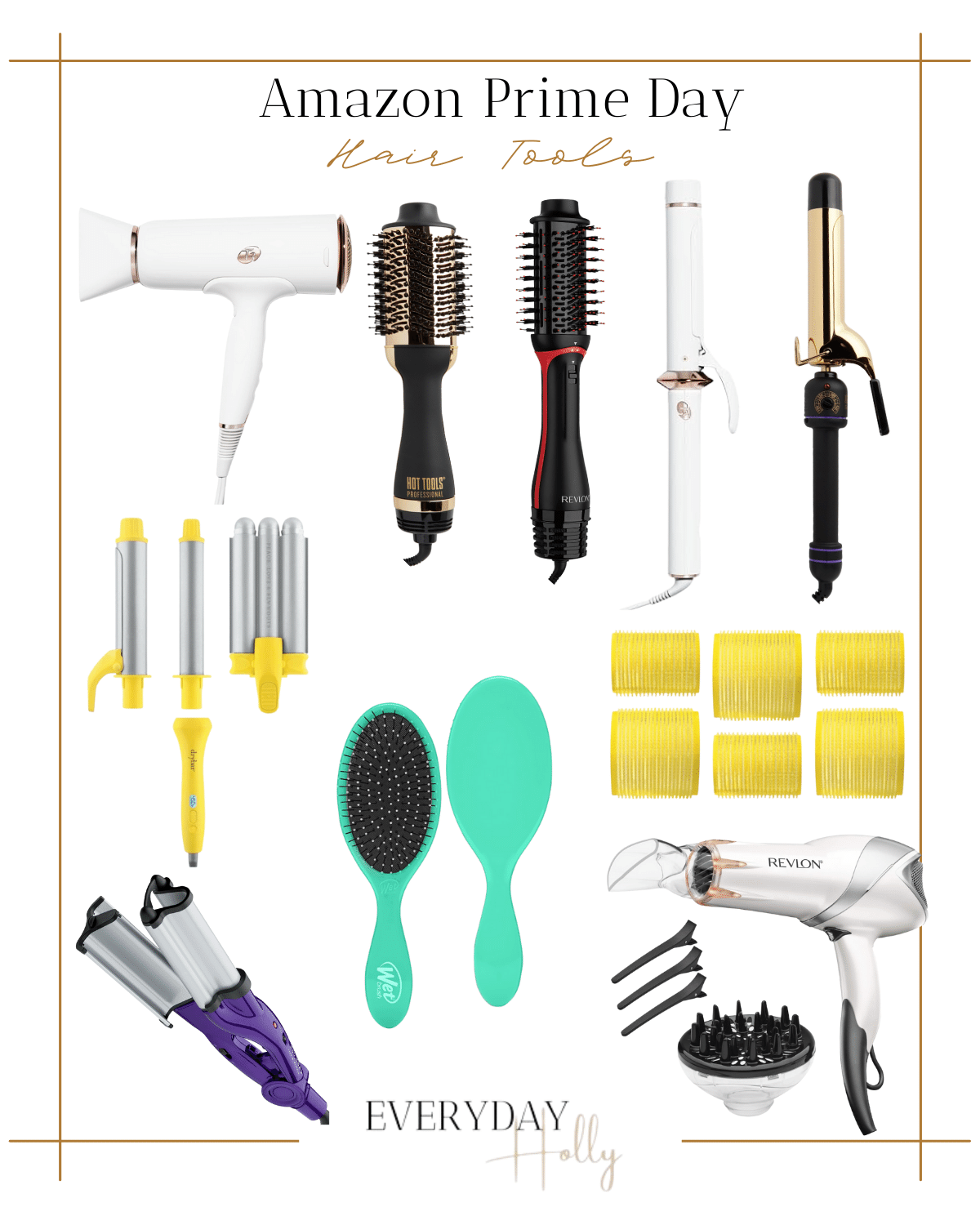 blow driers, hot blowdrying round brush, curling irons, crimper, wet brush, hair rollers,