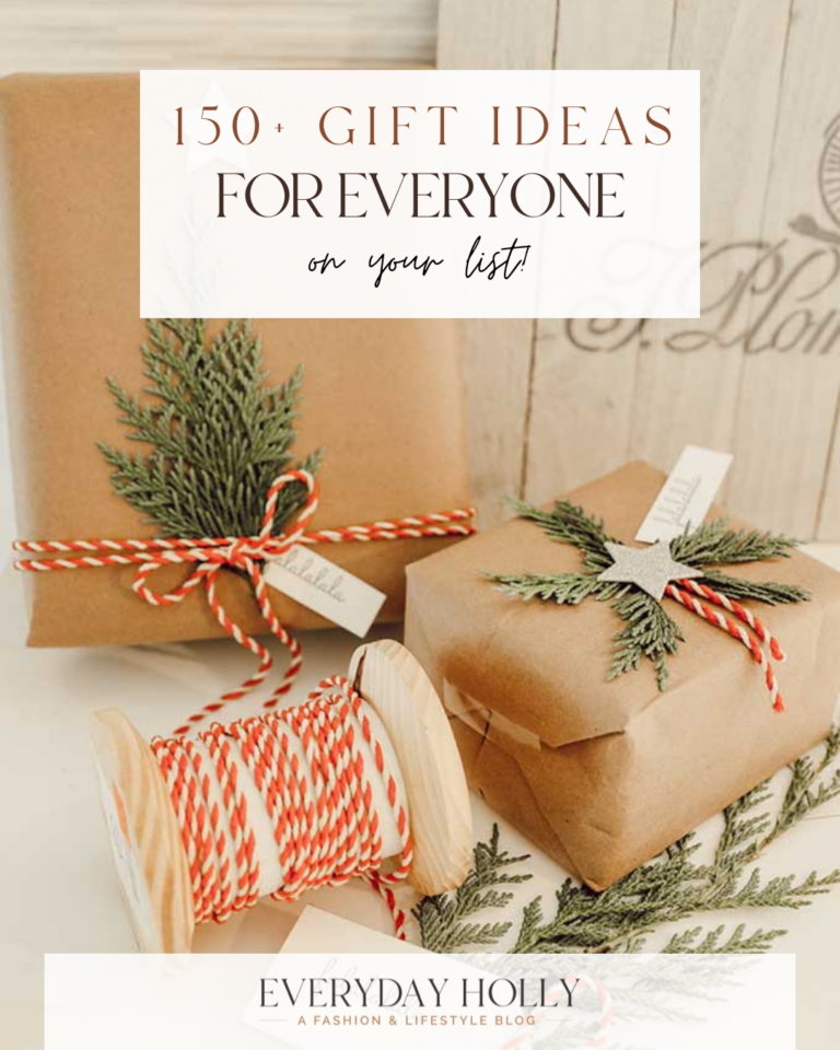 150+ Gift Ideas for Everyone on Your List